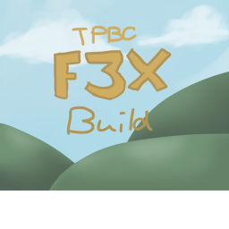 F3X Build! | TPBC