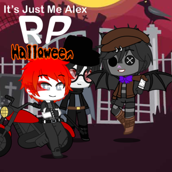 [OLD] It's Just Me Alex RP