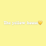 The yellow house ..