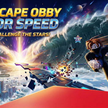 Escape OBBY for speed
