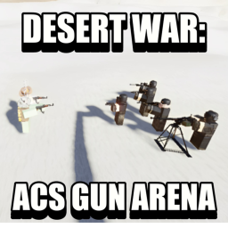 Desert War: ACS Gun Testing