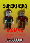 SuperHero Sigmas