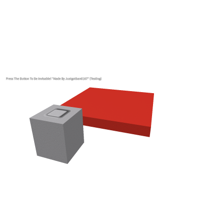 PRess The Button To Be INVISABLE :3