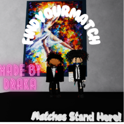 Ueyi and Draka's Find Your Match