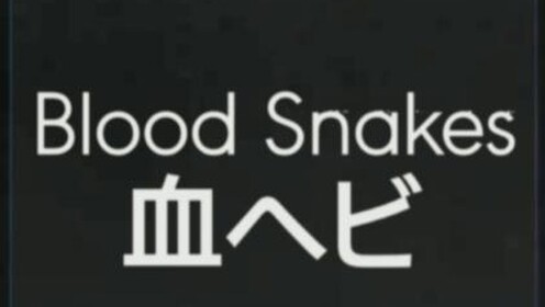 Blood Snakes 2 (BATTLE)