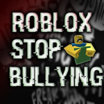 ROBLOX Stop Cyberbullying!