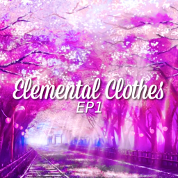 ♛Elemental Clothes♛