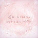 Dreamy delightssz