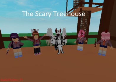 The Scary Treehouse