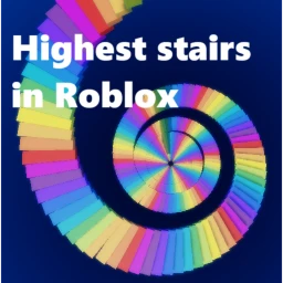 Highest stairs in Roblox !!! icon