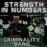Strength In Numbers (Criminality Group)