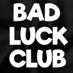 Bad Luck Club