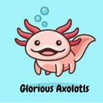 Glorious Axolotls