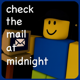 Check the Mail at Midnight [BETA]