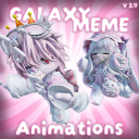 [ Second Back-Up ] Galaxy Meme Animation 2