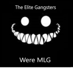 The Elite Gangsters