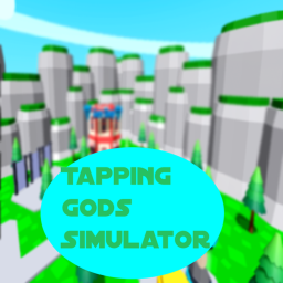 Tapping Gods Simulator!