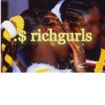 .$ richgurls .