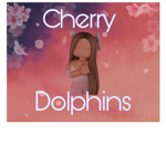 ~Cherry Dolphins~