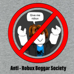 Anti - Robux Beggar Society