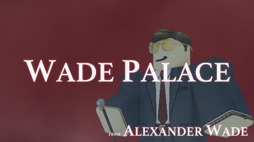 Wade Palace