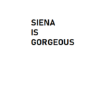 Siena is gorgeous!!