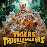 ~Tigers Troublemakers~