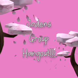 😎 Jaden Group Hangout