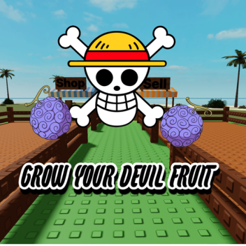 GROW YOUR DEVIL FRUIT
