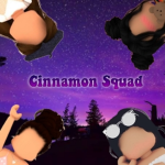 Cinnamon Squad [OFFICIAL]