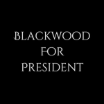 Blackwood For President