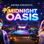 🌌 Astra Presents: Midnight Oasis 🌴