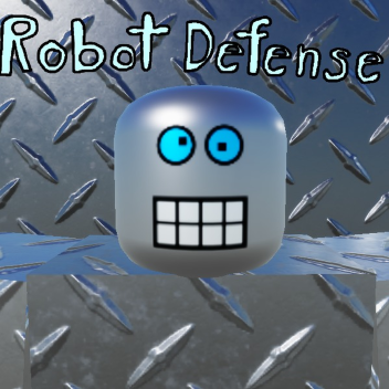 Robot Defense [QOL Update]