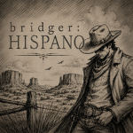 bridger: HISPANOS