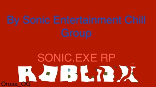 Sonic.EXE RP (NOT FINISHED)