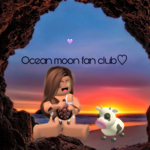 Ocean moon fan club!