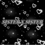 Sister X sisters