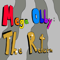 Mega Obby [BETA] The {Return!}