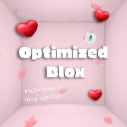[V Day Update!] Optimized Blox