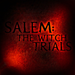 Salem: The Witch Trials