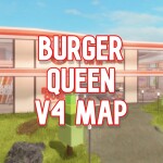 Burger Queen V4 (Map)