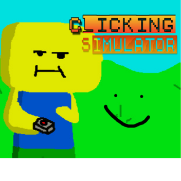  Clicking Simulator [WIP]