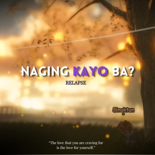 [RELAPSE]Naging kayo ba?
