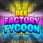 [UPDATE!]🐝 Bee Factory Tycoon 
