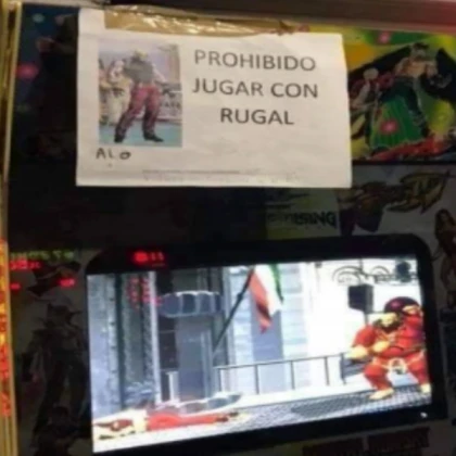 PROHIBIDO JUGAR CON RUGAL