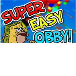 easy obbys!