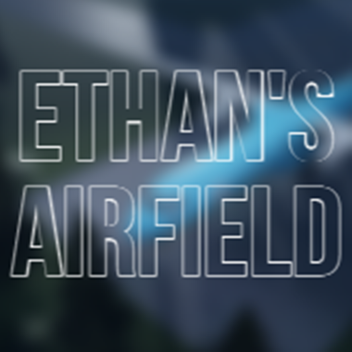 Ethan's Airfield