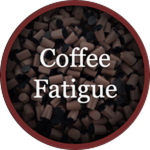 Coffee Fatigue