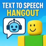 Text to Speech Hangout