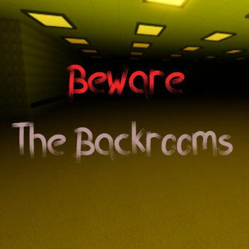 The Backrooms